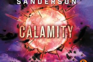 Descargar Audiolibro Calamity (Trilogía de los Reckoners 3) escrito por Brandon Sanderson Gratis