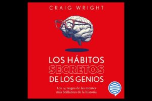 Descargar Audiolibro Los hábitos secretos de los genios escrito por Craig Wright Gratis